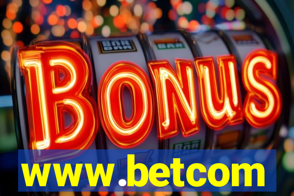 www.betcom