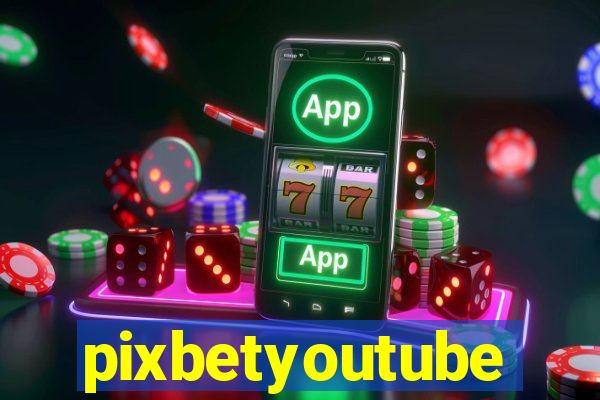 pixbetyoutube