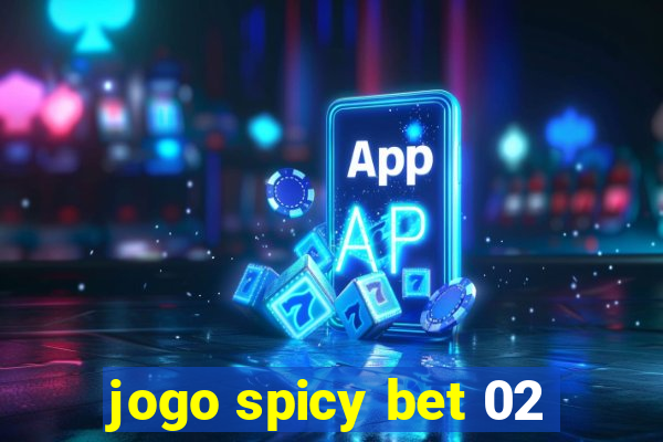 jogo spicy bet 02