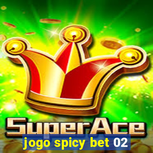 jogo spicy bet 02