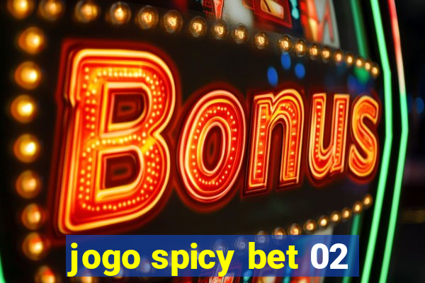 jogo spicy bet 02