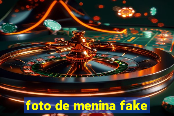 foto de menina fake