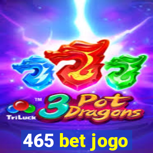 465 bet jogo