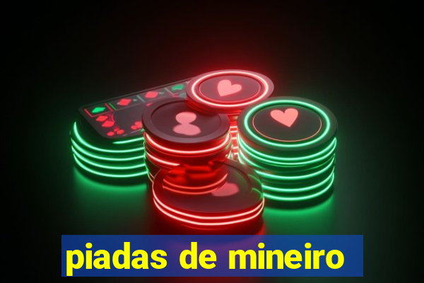 piadas de mineiro