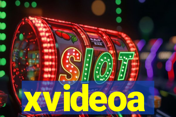 xvideoa