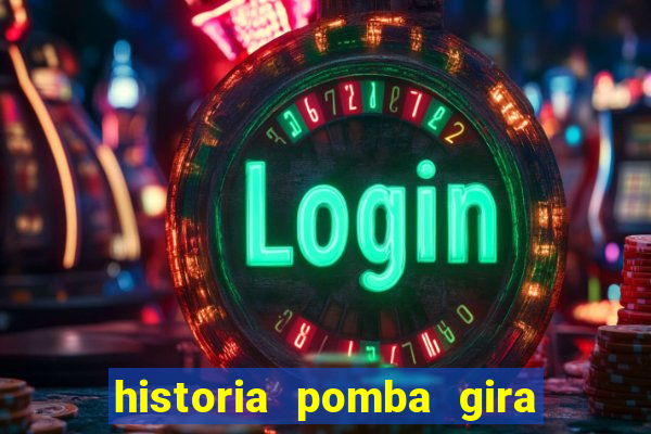 historia pomba gira maria padilha das almas