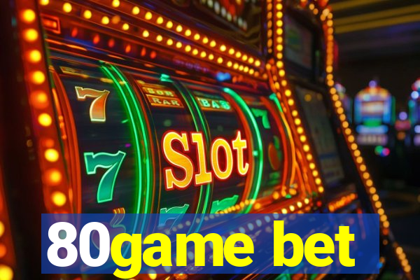 80game bet