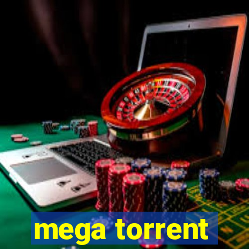 mega torrent