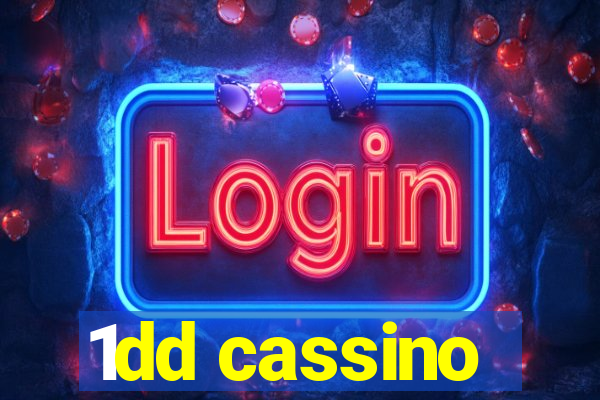 1dd cassino