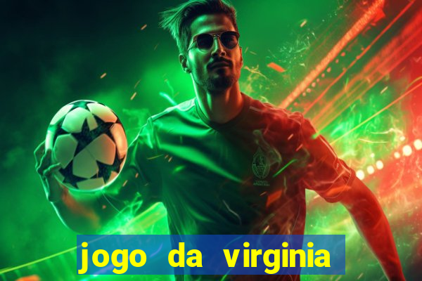 jogo da virginia que da dinheiro