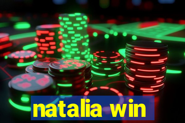 natalia win