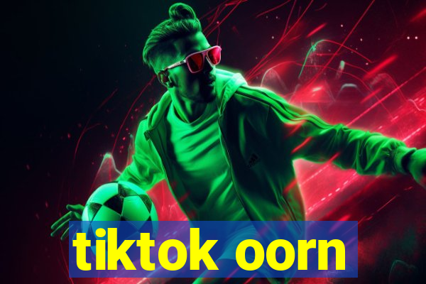 tiktok oorn