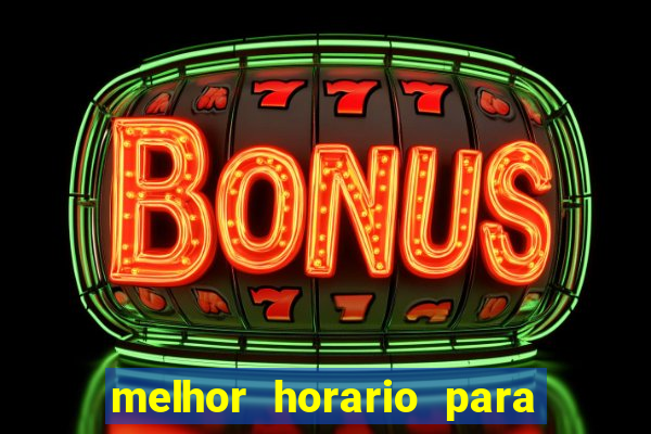 melhor horario para jogar spicy bet