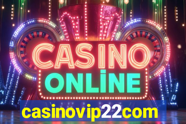 casinovip22com