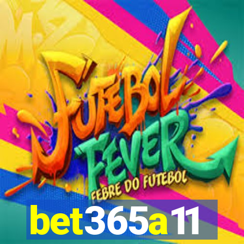 bet365a11