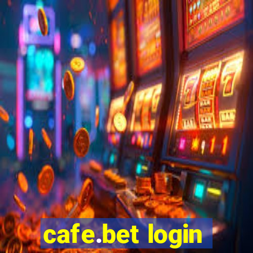 cafe.bet login