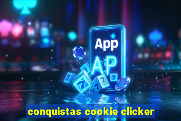 conquistas cookie clicker