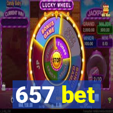 657 bet