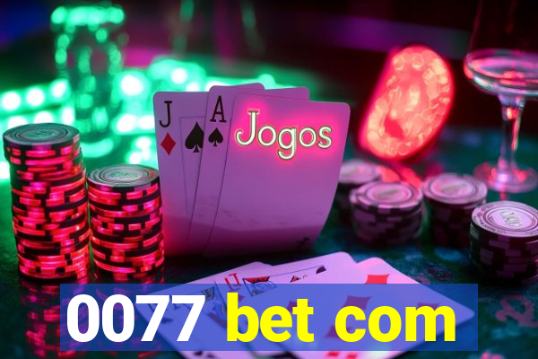 0077 bet com