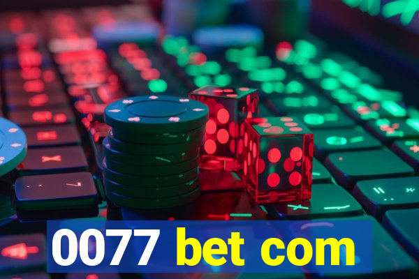 0077 bet com