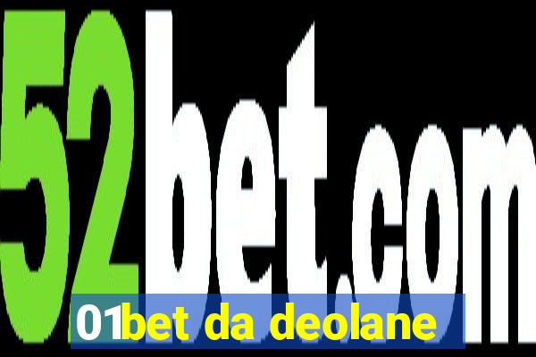 01bet da deolane