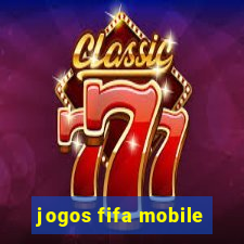 jogos fifa mobile