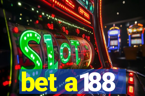 bet a188