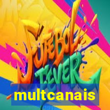 multcanais