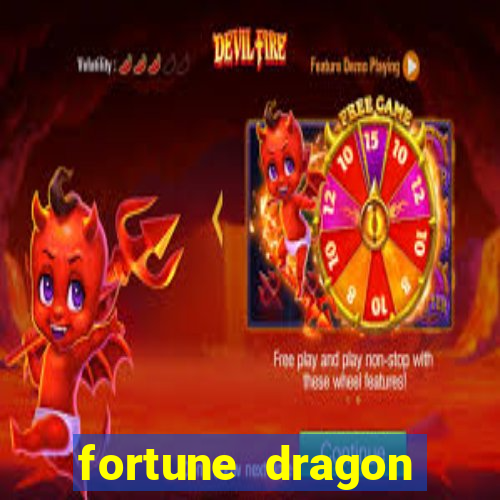 fortune dragon ganho certo