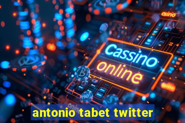 antonio tabet twitter