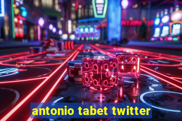 antonio tabet twitter