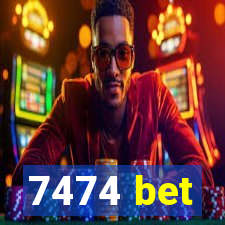 7474 bet