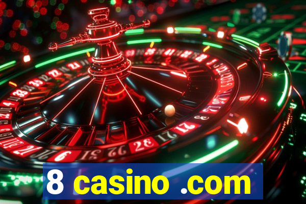 8 casino .com