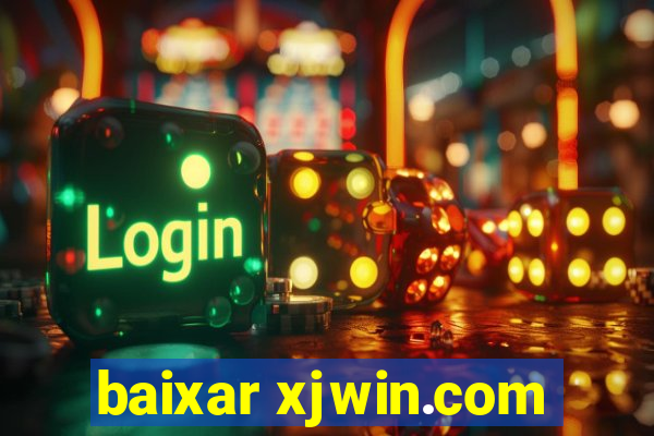 baixar xjwin.com