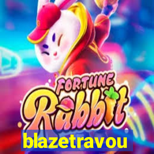 blazetravou