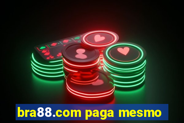 bra88.com paga mesmo