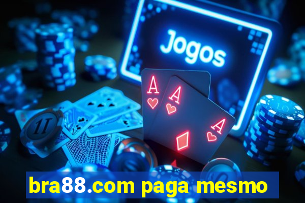 bra88.com paga mesmo