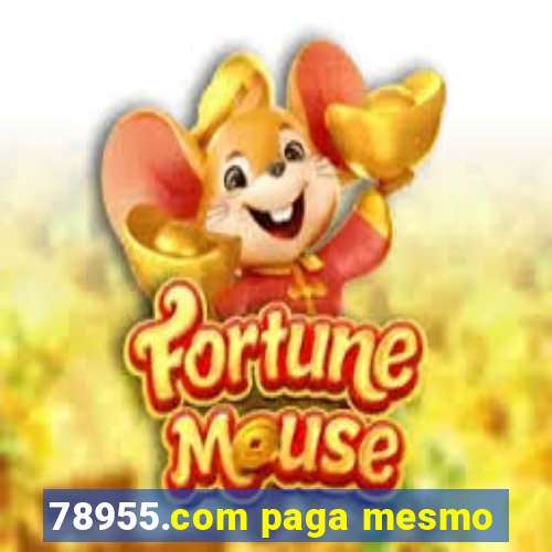 78955.com paga mesmo