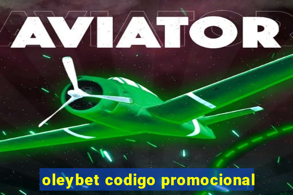 oleybet codigo promocional