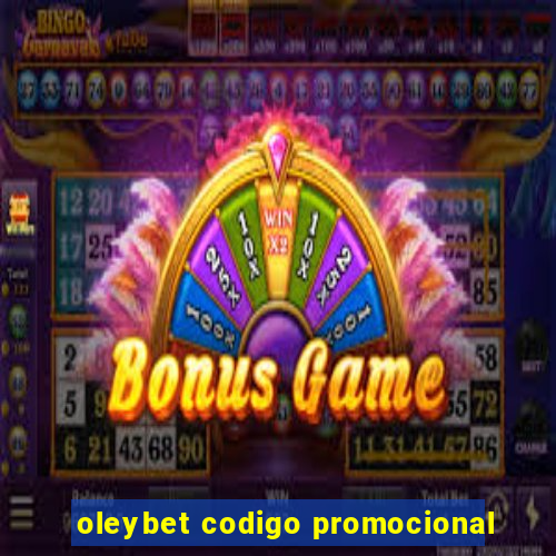 oleybet codigo promocional