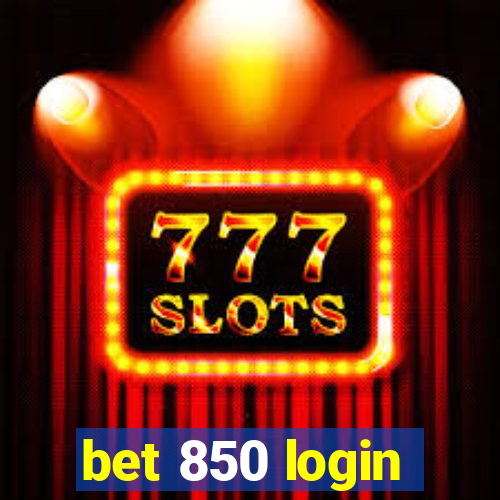 bet 850 login