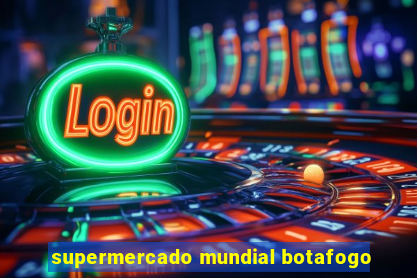 supermercado mundial botafogo