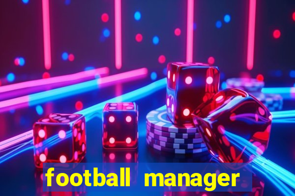 football manager 2024 crack