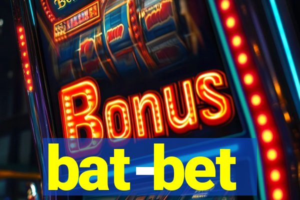 bat-bet