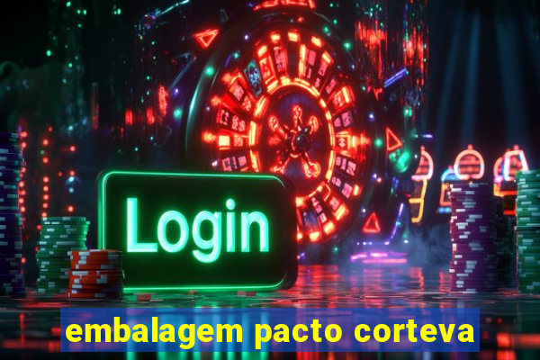 embalagem pacto corteva