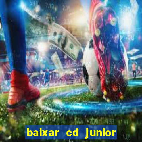 baixar cd junior marques 2024