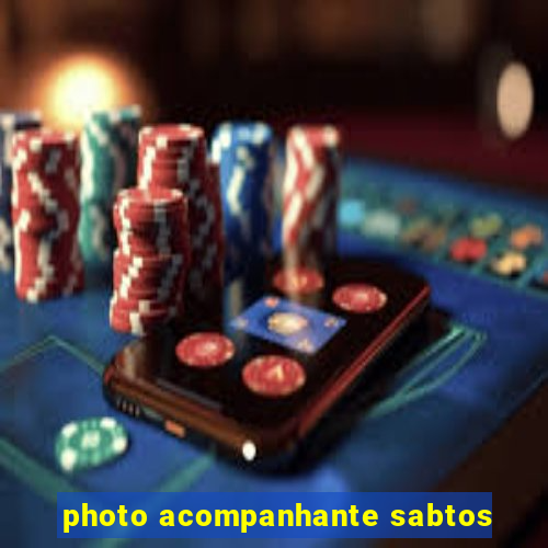 photo acompanhante sabtos