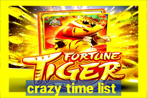 crazy time list