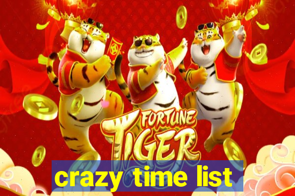 crazy time list