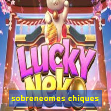 sobreneomes chiques